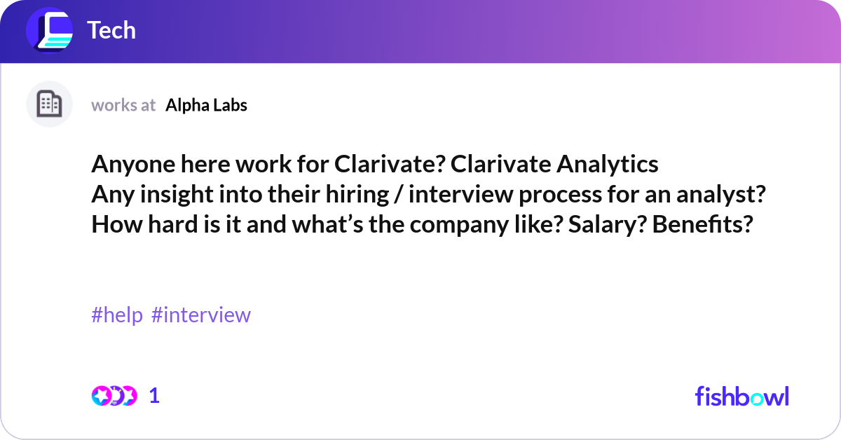 Anyone here work for Clarivate? Clarivate Analytic... | Fishbowl