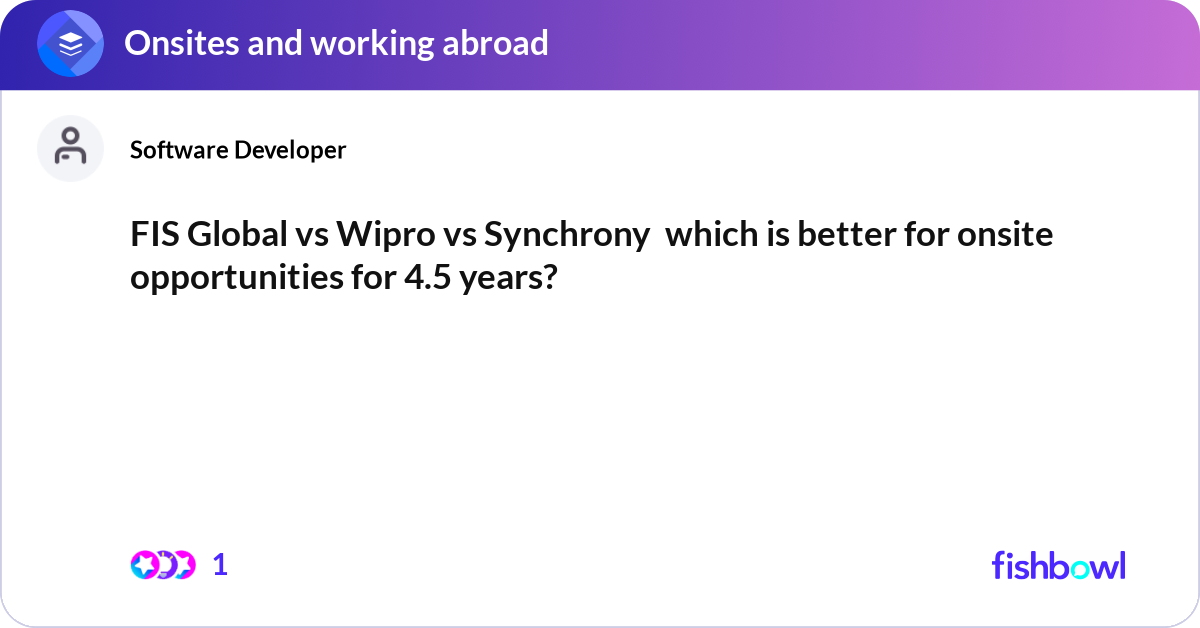 Fis global vs wipro vs synchrony which is better fishbowl