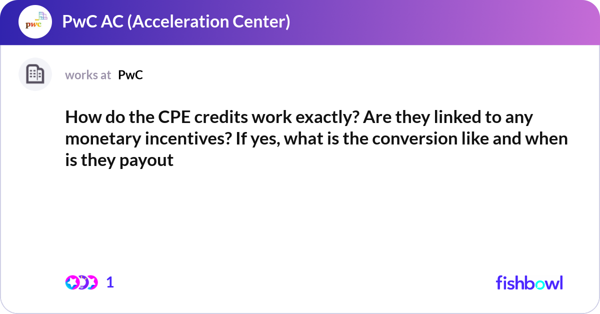 How do the CPE credits work exactly? Are they link... | Fishbowl