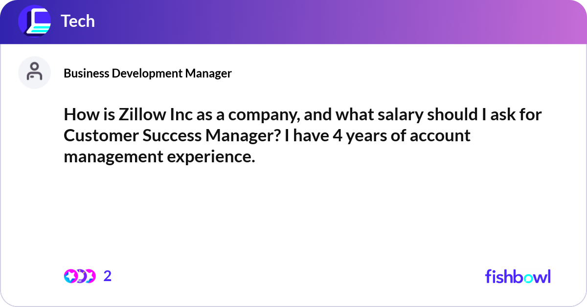How is zillow inc as a company and what salary sh fishbowl