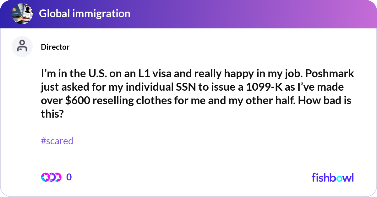 I m in the u s on an l1 visa and really happy in fishbowl