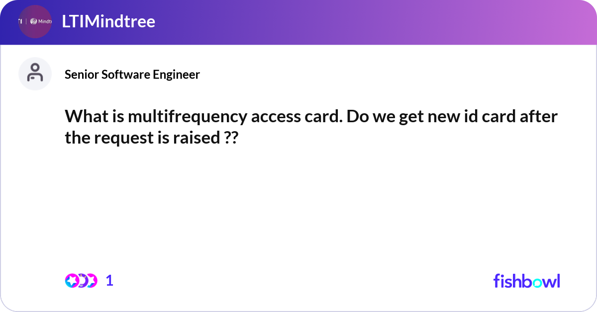What is multifrequency access card do we get new fishbowl