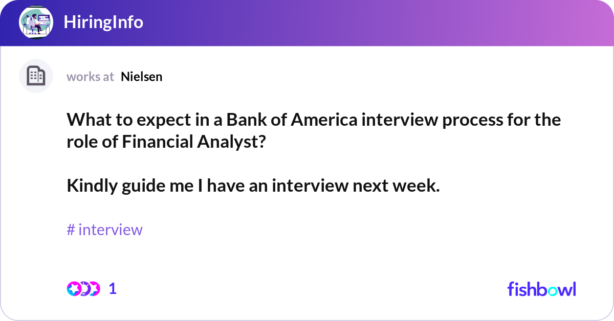 What to expect in a Bank of America interview proc... Fishbowl