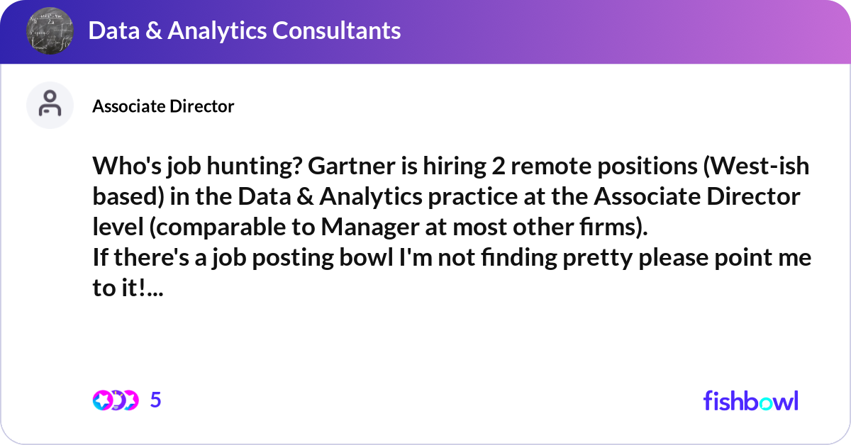 Who's job hunting? Gartner is hiring 2 remote posi... Fishbowl
